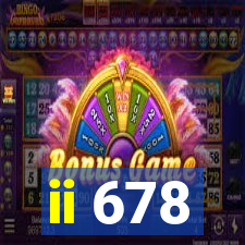 ii 678